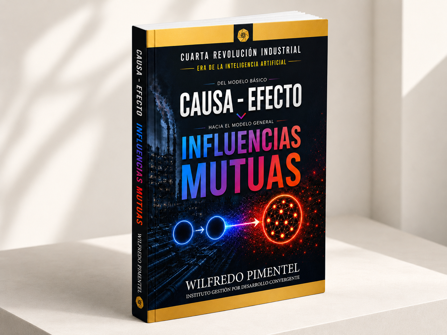 Portada del libro Influencias Mutuas: Modelo de Análisis en la Cuarta Revolución Industrial, de Wilfredo Elías Pimentel Serrano. IGDC, 2026.